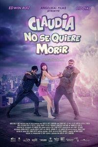 Клаудия не хочет умирать (фильм 2019) онлайн