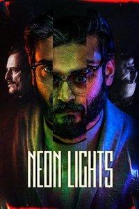 Неоновые огни (фильм 2022) онлайн